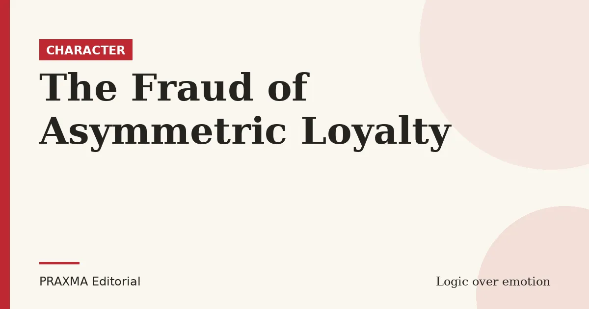 The Fraud of Asymmetric Loyalty