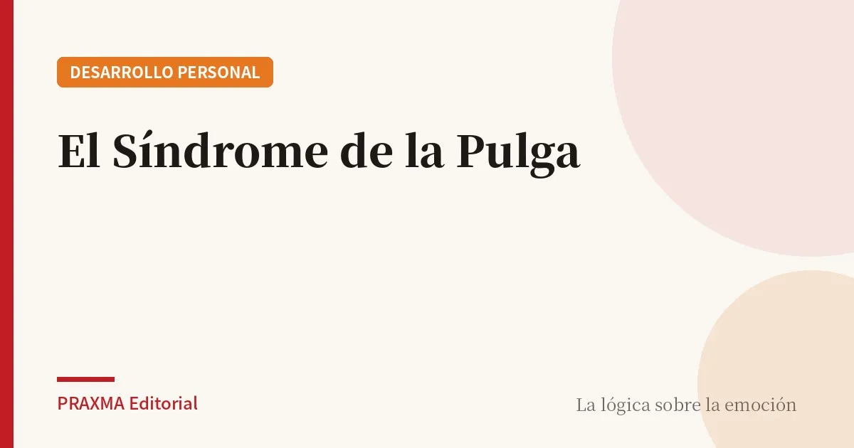 El Síndrome de la Pulga