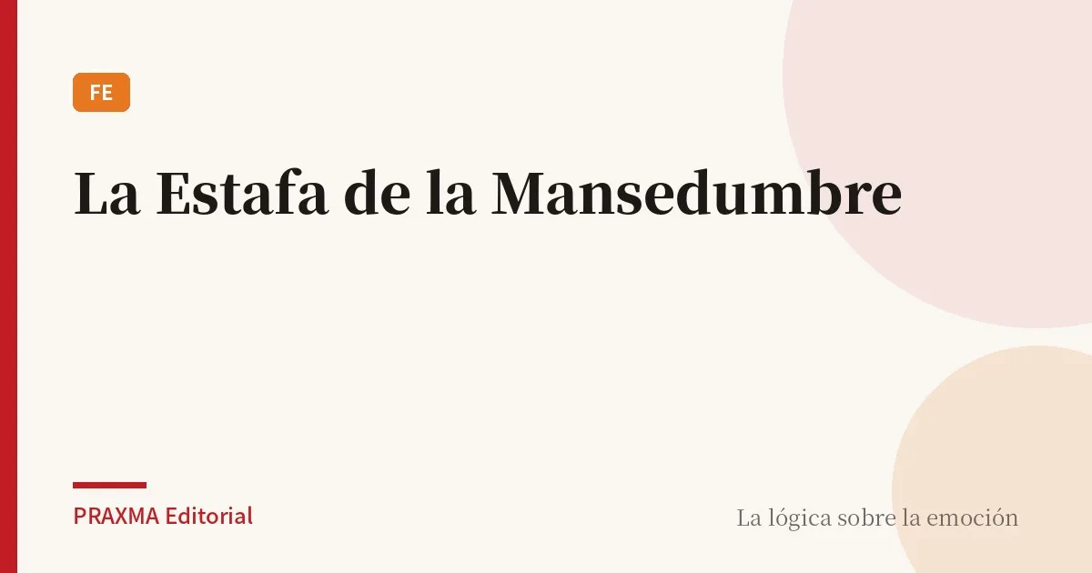 La Estafa de la Mansedumbre