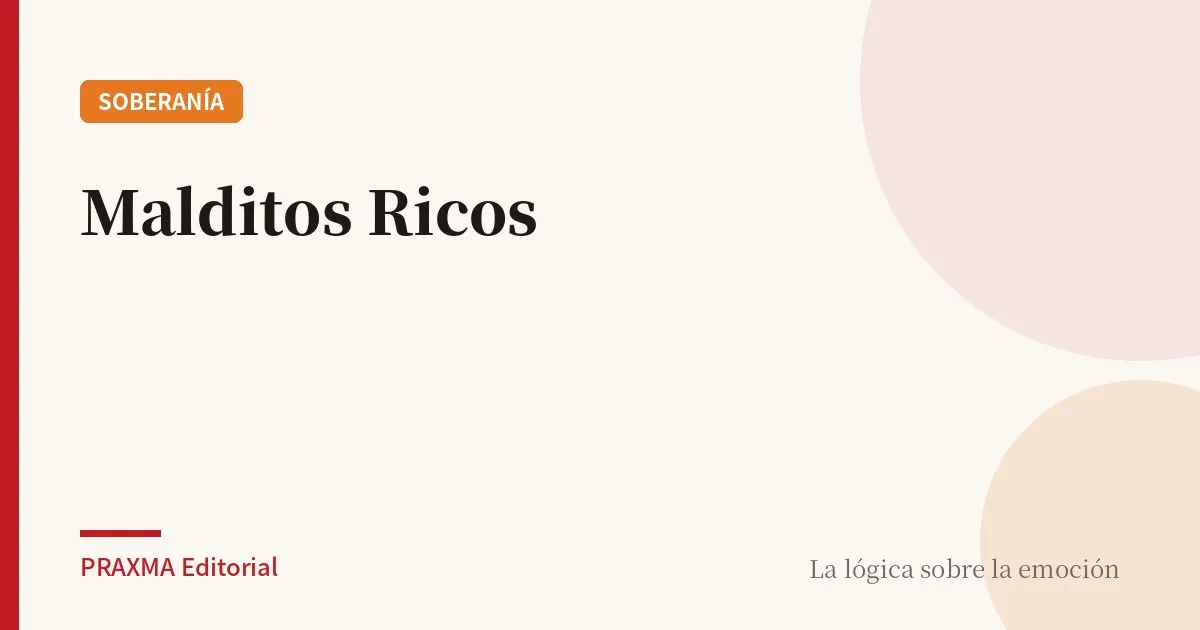 Malditos Ricos