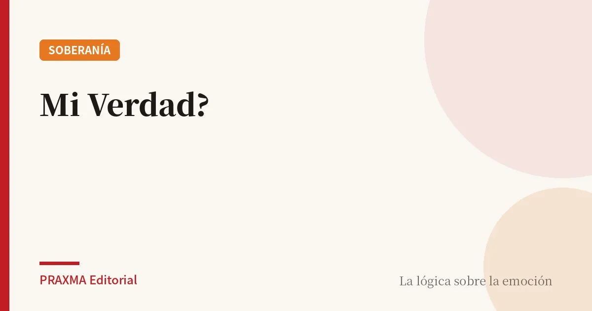Mi Verdad?