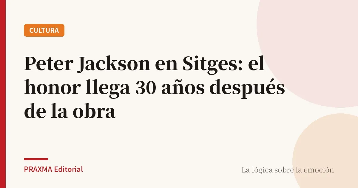 Peter Jackson en Sitges: el honor llega 30 años después de la obra