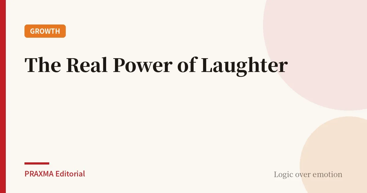 The Real Power of Laughter