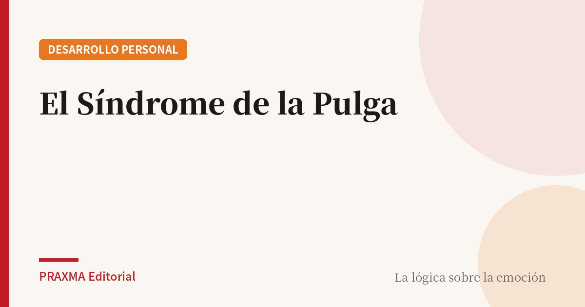 El Síndrome de la Pulga