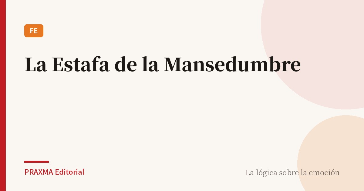 La Estafa de la Mansedumbre
