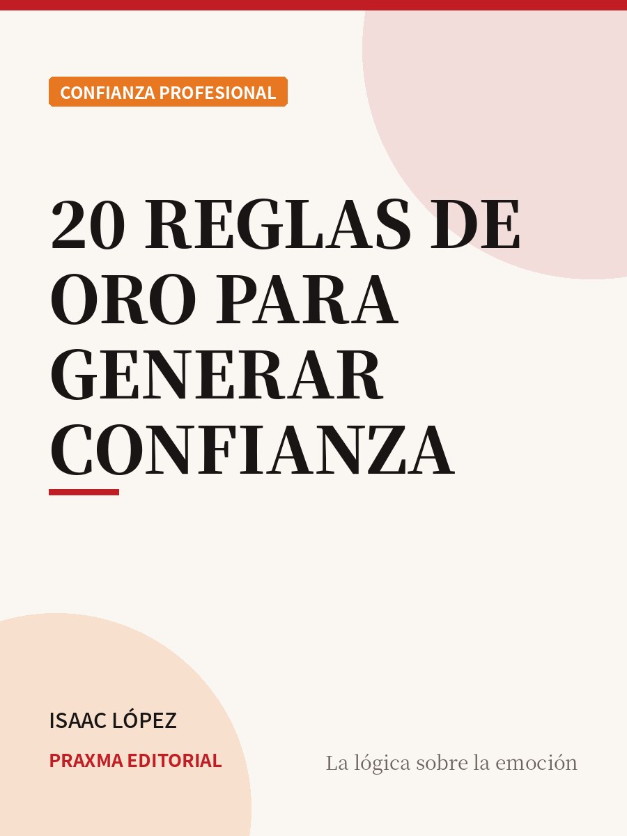 Portada del libro 20 Reglas de Oro para Generar Confianza — PRAXMA Editorial