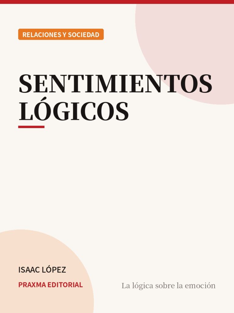 Portada del libro Sentimientos Lógicos — PRAXMA Editorial
