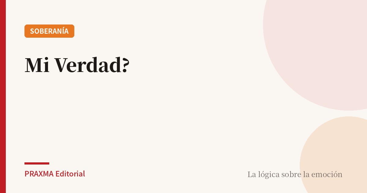 Mi Verdad?