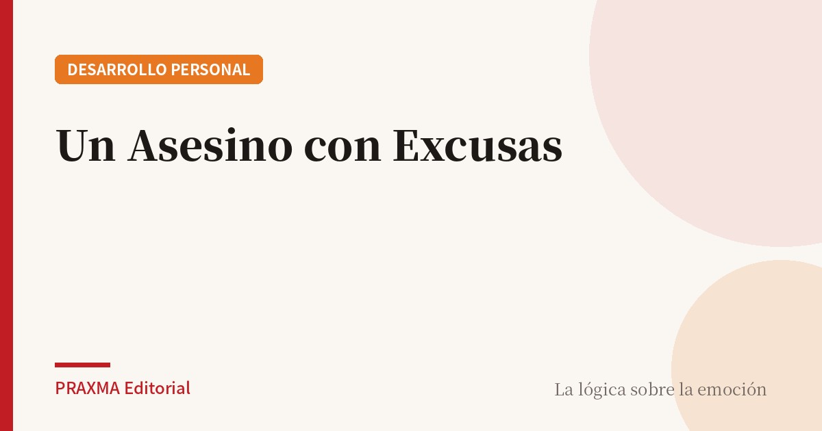 Un Asesino con Excusas